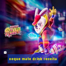 xeque mate drink receita